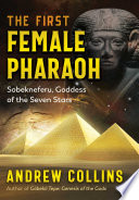 The First Female Pharaoh Andrew Collins