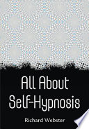 All About Selfhypnosis Richard Webster