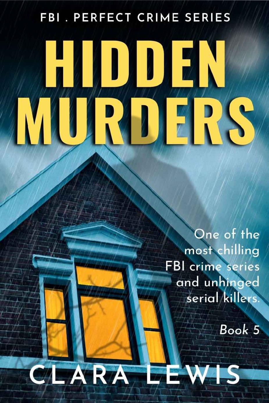 Hidden Murders Perfect Crime Series Book 5 Clara Lewis