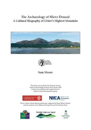 The Archaeology Of Slieve Donard A Cultural Biography Of Ulsters Highest Mountain Sam Moore