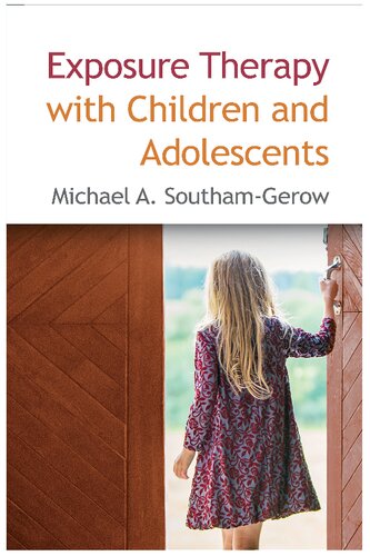 Exposure Therapy With Children And Adolescents Michael A Southamgerow