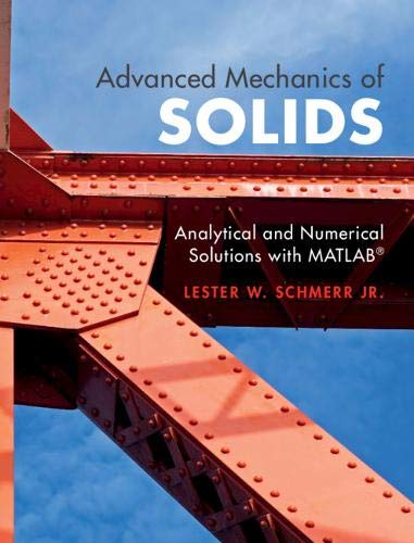 Advanced Mechanics Of Solids 1st Edition Lester W Schmerr