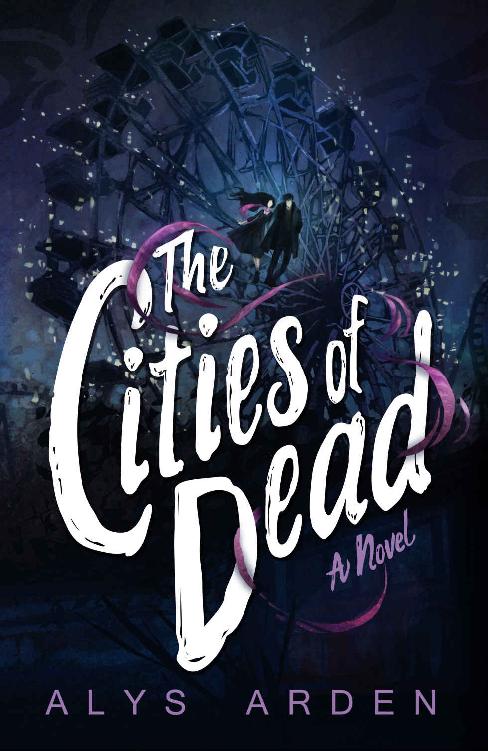 The Cities Of Dead The Casquette Girls Series Book 3 Alys Arden