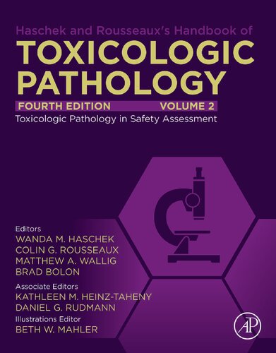 Haschek And Rousseauxs Handbook Of Toxicologic Pathology Volume 2 Safety Assessment Environmental Toxicologic Pathology Wanda M Haschek Colin G Rousseaux Matthew A Wallig Brad Bolon