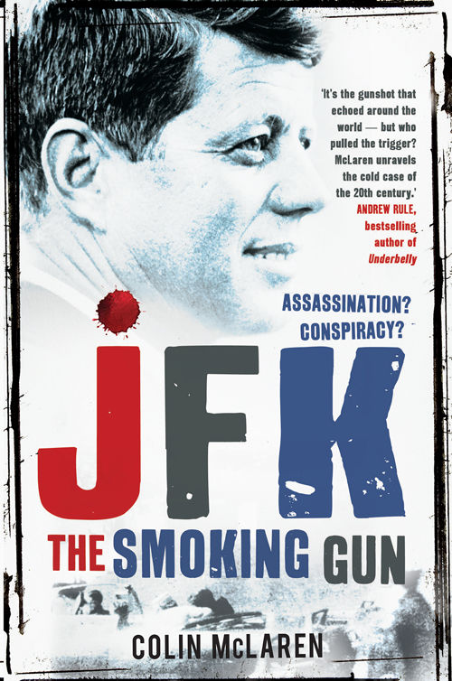 Jfk The Smoking Gun Colin Mclaren
