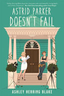 Astrid Parker Doesnt Fail Ashley Herring Blake