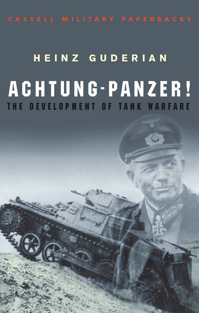 Achtung Panzer 1st Edition Heinz Guderian