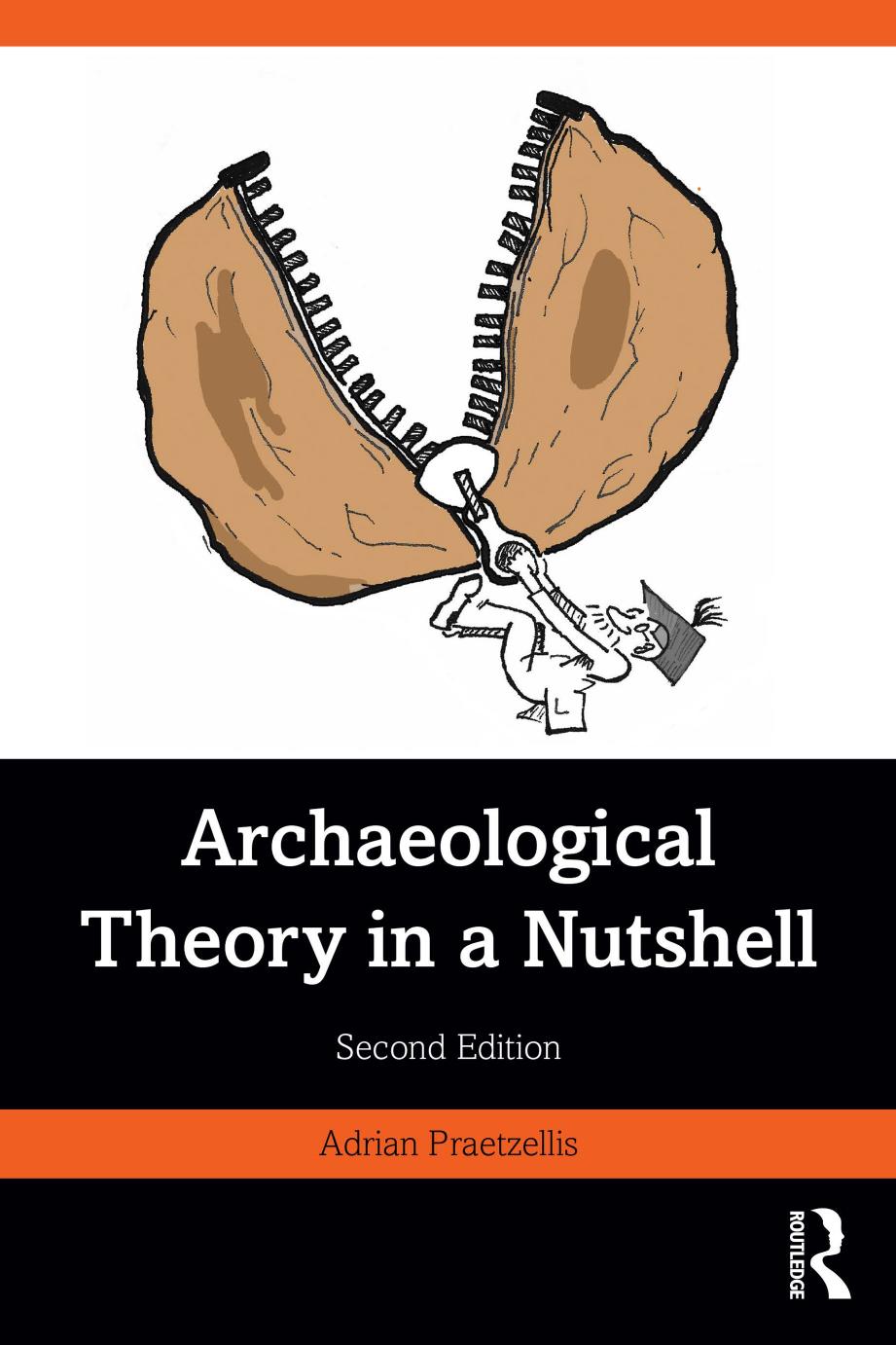 Archaeological Theory In A Nutshell 2nd Edition 2nd Adrian Praetzellis