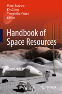 Handbook Of Space Resources Viorel Badescu Kris Zacny Yoseph Barcohen