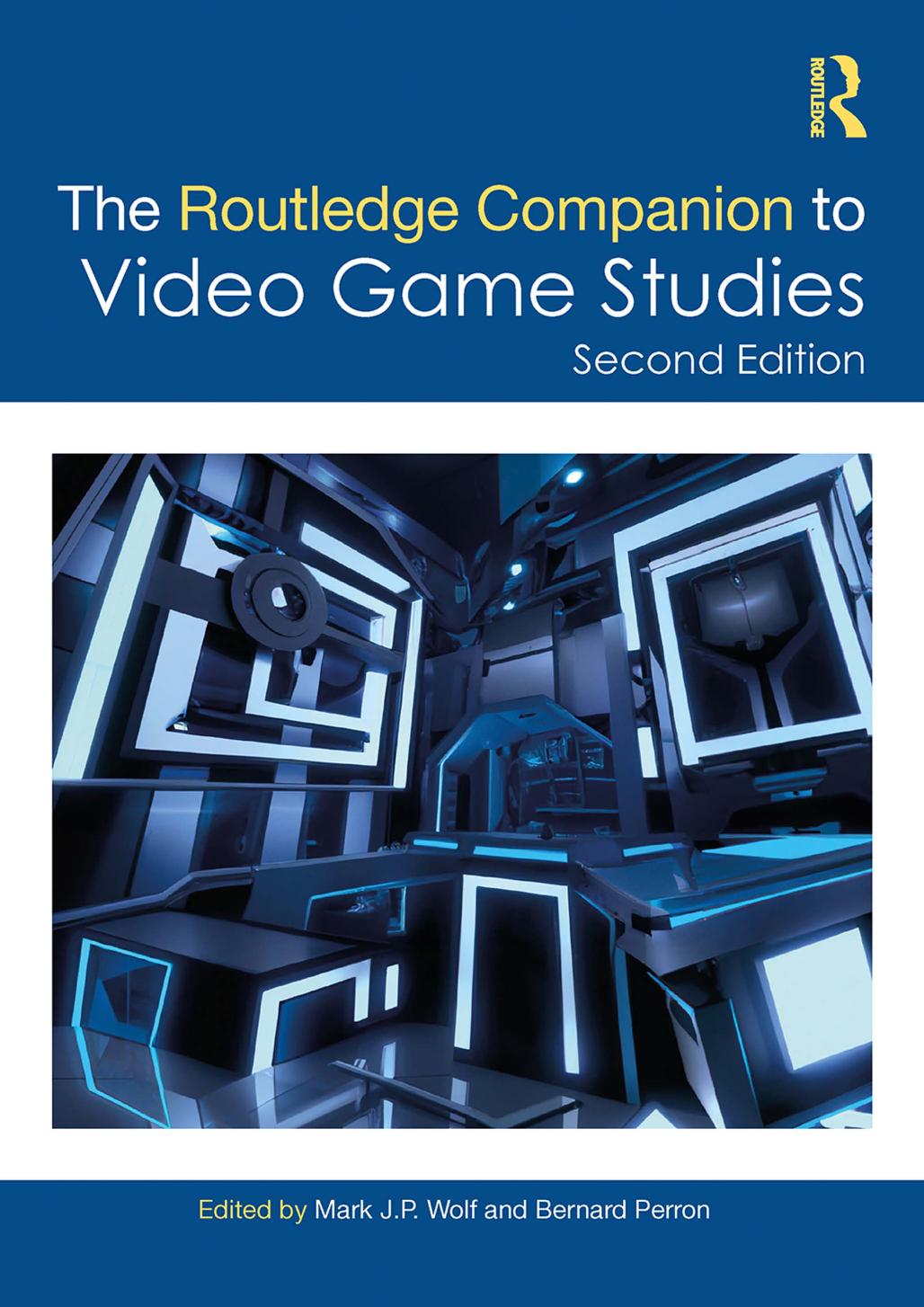 The Routledge Companion To Video Game Studies 2nd Edition 2nd Mark J P Wolf