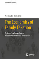 The Economics Of Family Taxation Optimal Tax Issues From A Household Economics Perspective Alessandro Balestrino