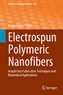 Electrospun Polymeric Nanofibers Insight Into Fabrication Techniques And Biomedical Applications R Jayakumar