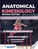 Anatomical Kinesiology Revised Edition Michael Gross