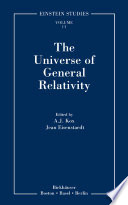 The Universe Of General Relativity 1st Edition Aj Kox Jean Eisenstaedt Editors