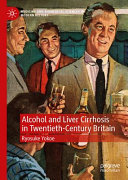 Alcohol And Liver Cirrhosis In Twentiethcentury Britain Ryosuke Yokoe