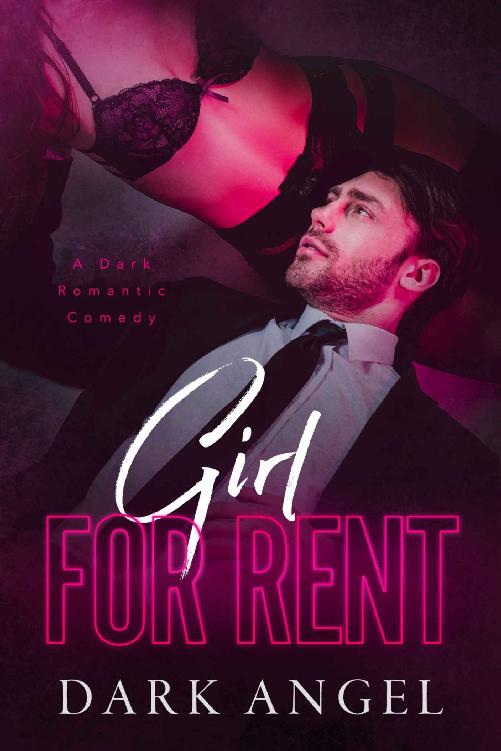 Girl For Rent A Dark Romantic Comedy Dark Angel