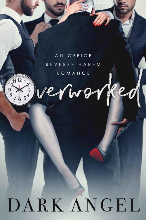 Overworked An Office Reverse Harem Romance Dark Angel
