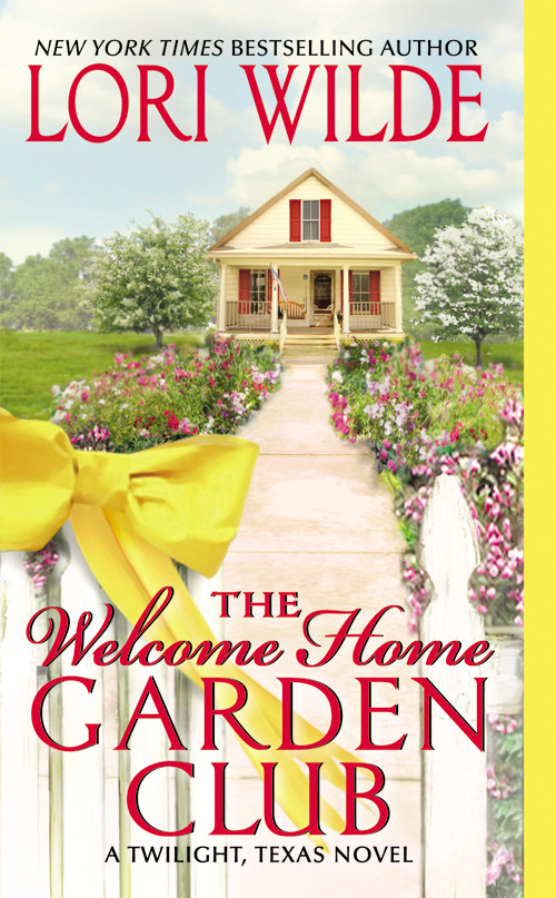 The Welcome Home Garden Club Lori Wilde