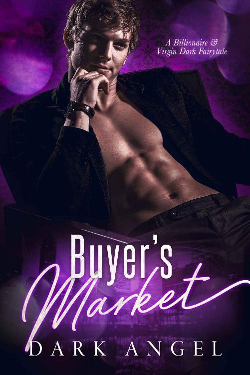 Buyers Market A Billionaire Virgin Dark Fairytale Dark Angel Alexis Angel