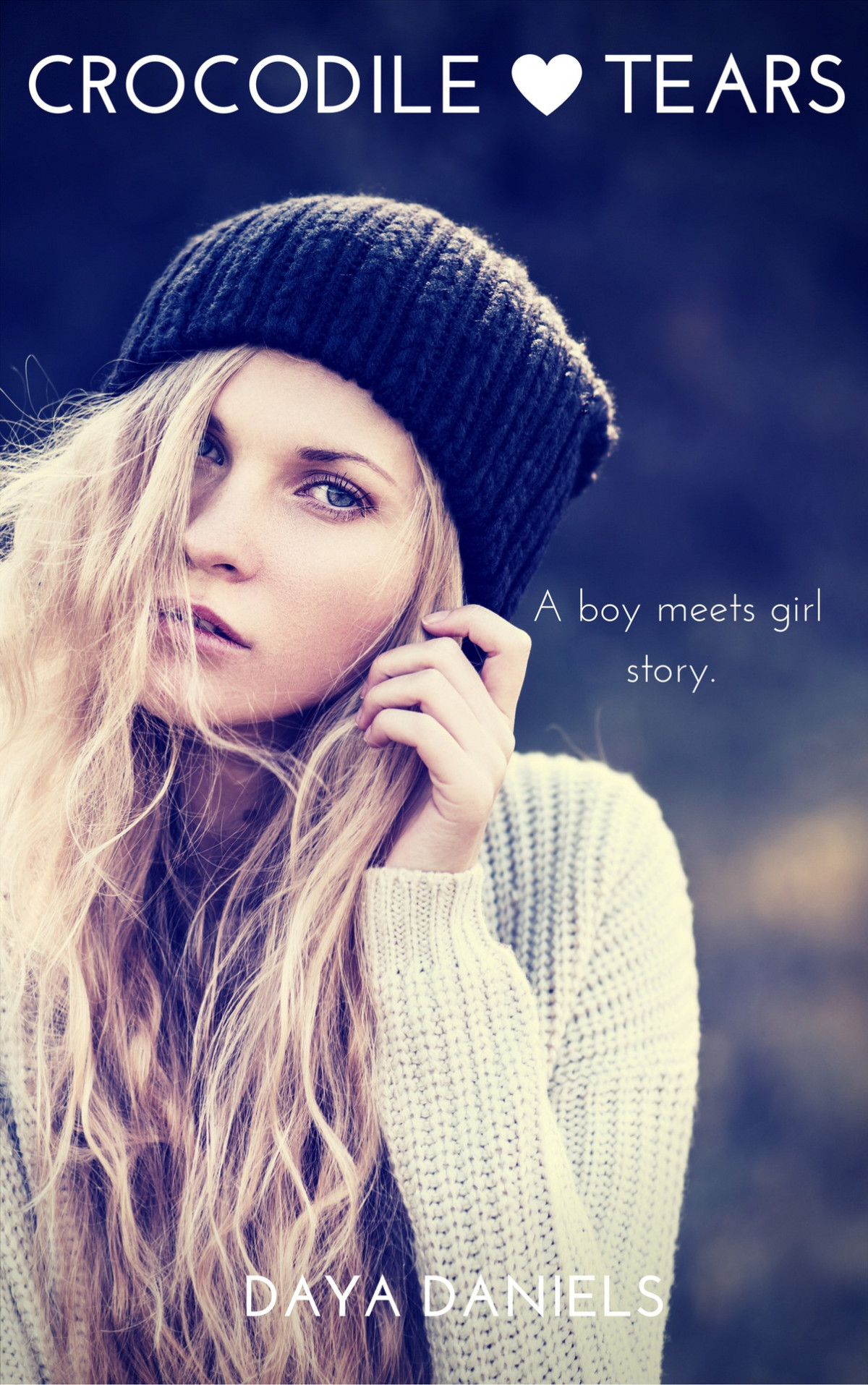 Crocodile Tears A Boy Meets Girl Story Daya Daniels