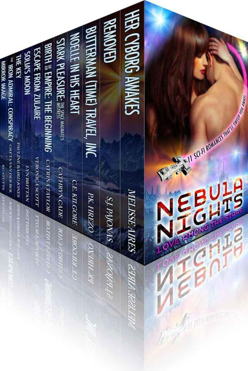 Nebula Nights Love Among The Stars Melisse Aires Sj Pajonas Pk Hrezo Ce Kilgore Cathryn Cade Catrina Taylor Veronica Scott Lyn Brittan Pauline Baird Jones Greta Von Der Rol Kg Stutts