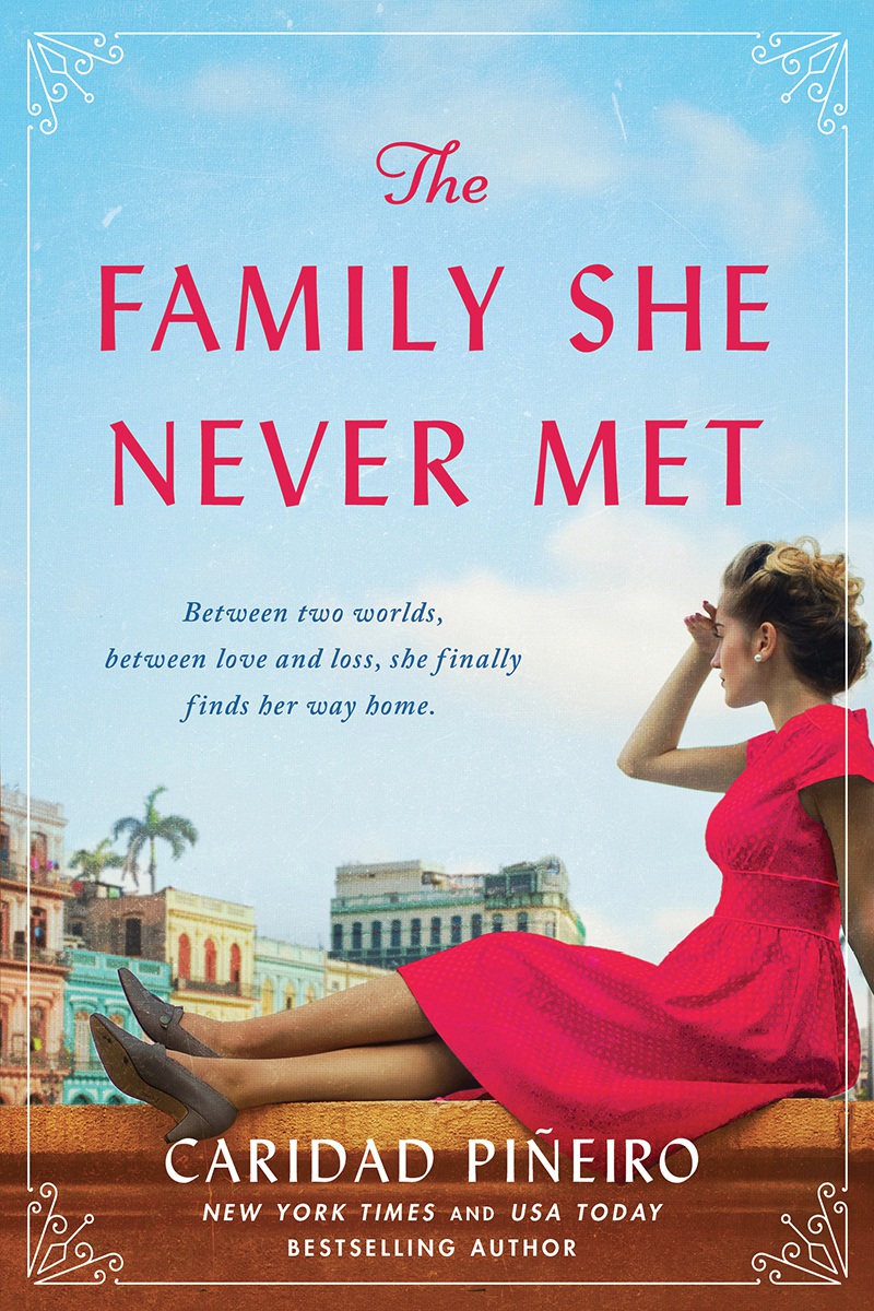 The Family She Never Met Caridad Pineiro