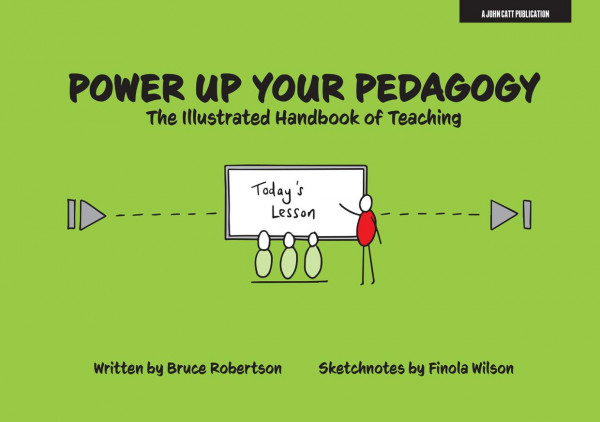 Power Up Your Pedagogy The Illustrated Handbook Of Teaching Bruce Robertson