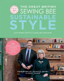 The Great British Sewing Bee Sustainable Style The Great British Sewing Bee Caroline Akselson