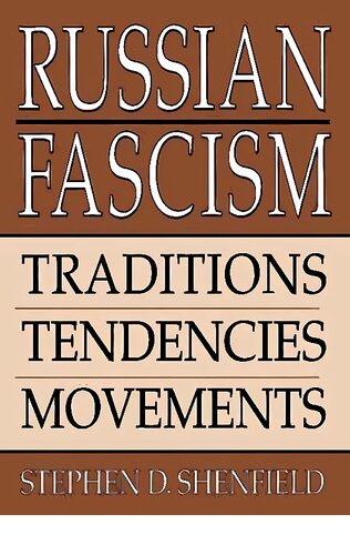 Russian Fascism Traditions Tendencies Movements Stephen D Shenfield