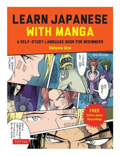 Learn Japanese With Manga Volume One A Selfstudy Language Book For Beginners Free Online Audio 1st Edition Marc Bernabe