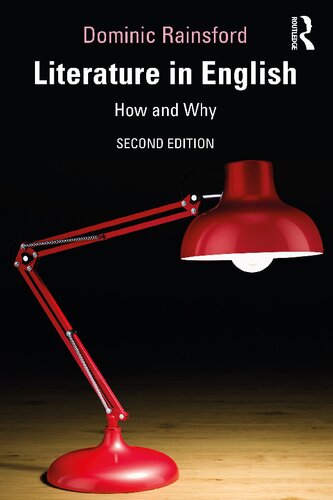 Literature In English How And Why 2nd Edition Dominic Rainsford