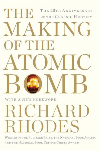 The Making Of The Atomic Bomb 25th Anniversary Edition Richard Rhodes