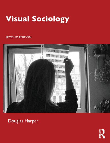 Visual Sociology 2nd Edition Douglas Harper