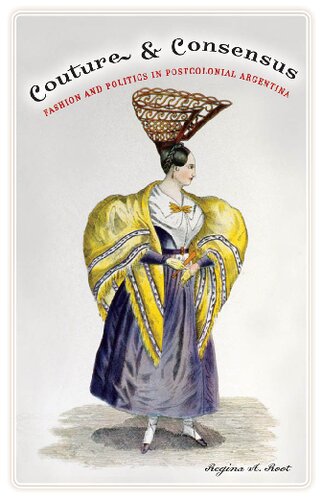 Couture And Consensus 1st Edition Regina A Root