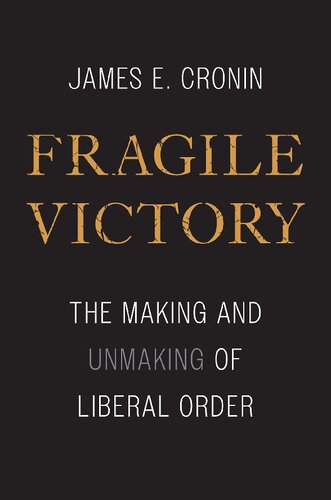 Fragile Victory James E Cronin