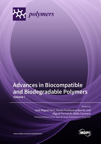 Advances In Biocompatible And Biodegradable Polymers Volume I Jos Miguel Ferri