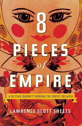 Eight Pieces Of Empire Lawrence Scott Sheets