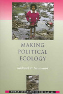 Making Political Ecology Roderick P Neumann