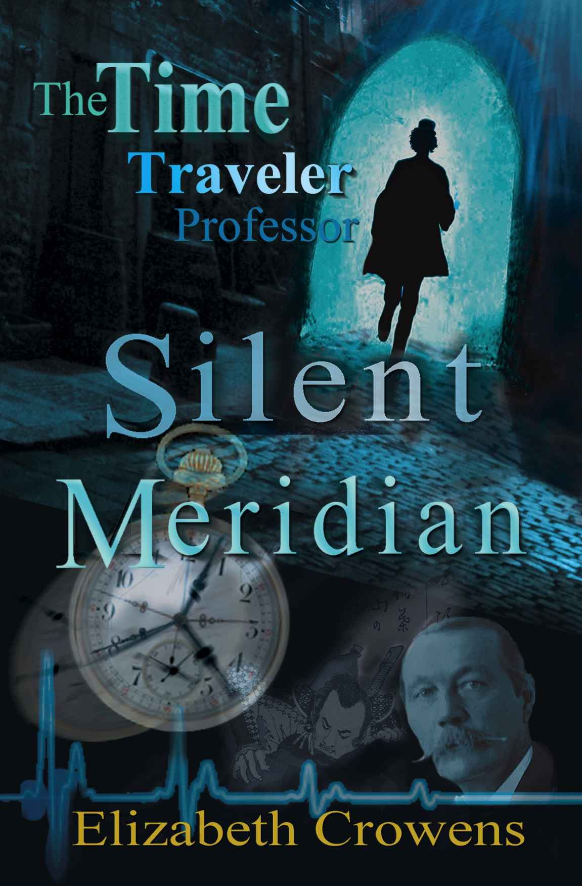 The Time Traveler Professor Book One Elizabeth Crowens