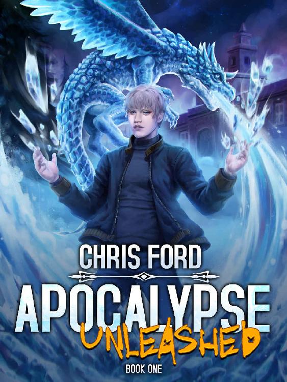 Apocalypse Unleashed A Litrpg Adventure Chris Ford
