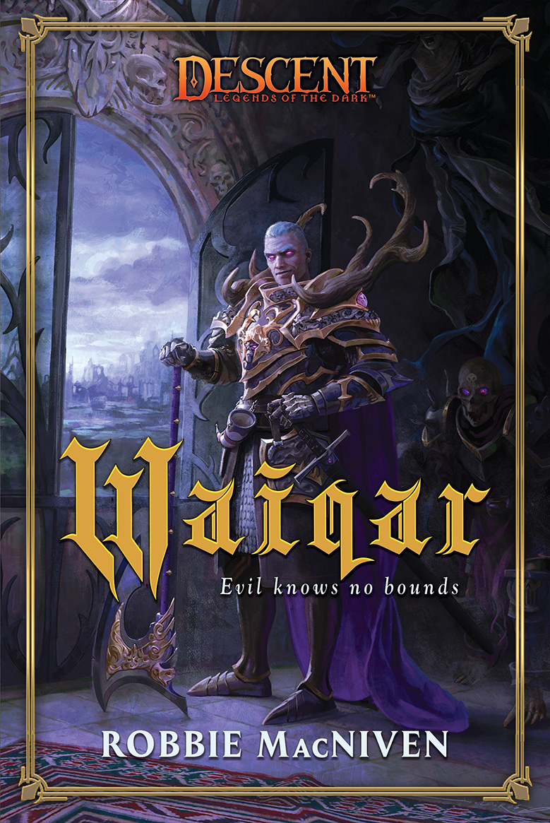 Waiqar A Descent Legends Of The Dark Novel Robbie Macniven