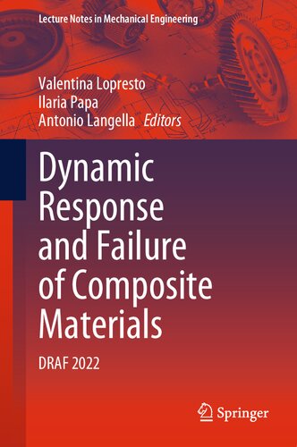 Dynamic Response And Failure Of Composite Materials Draf 2022 Valentina Lopresto