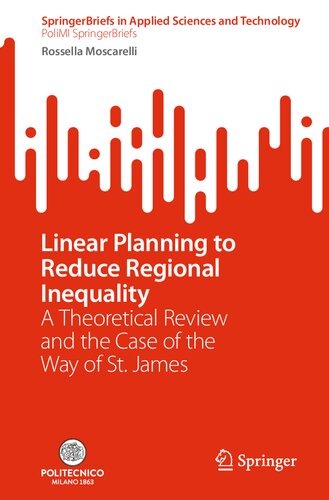Linear Planning To Reduce Regional Inequality A Theoretical Review And The Case Of The Way Of St James Rossella Moscarelli