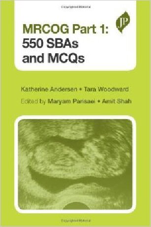 Mrcog Part 1 550 Sbas And Mcqs Katherine Andersen Tara Woodward