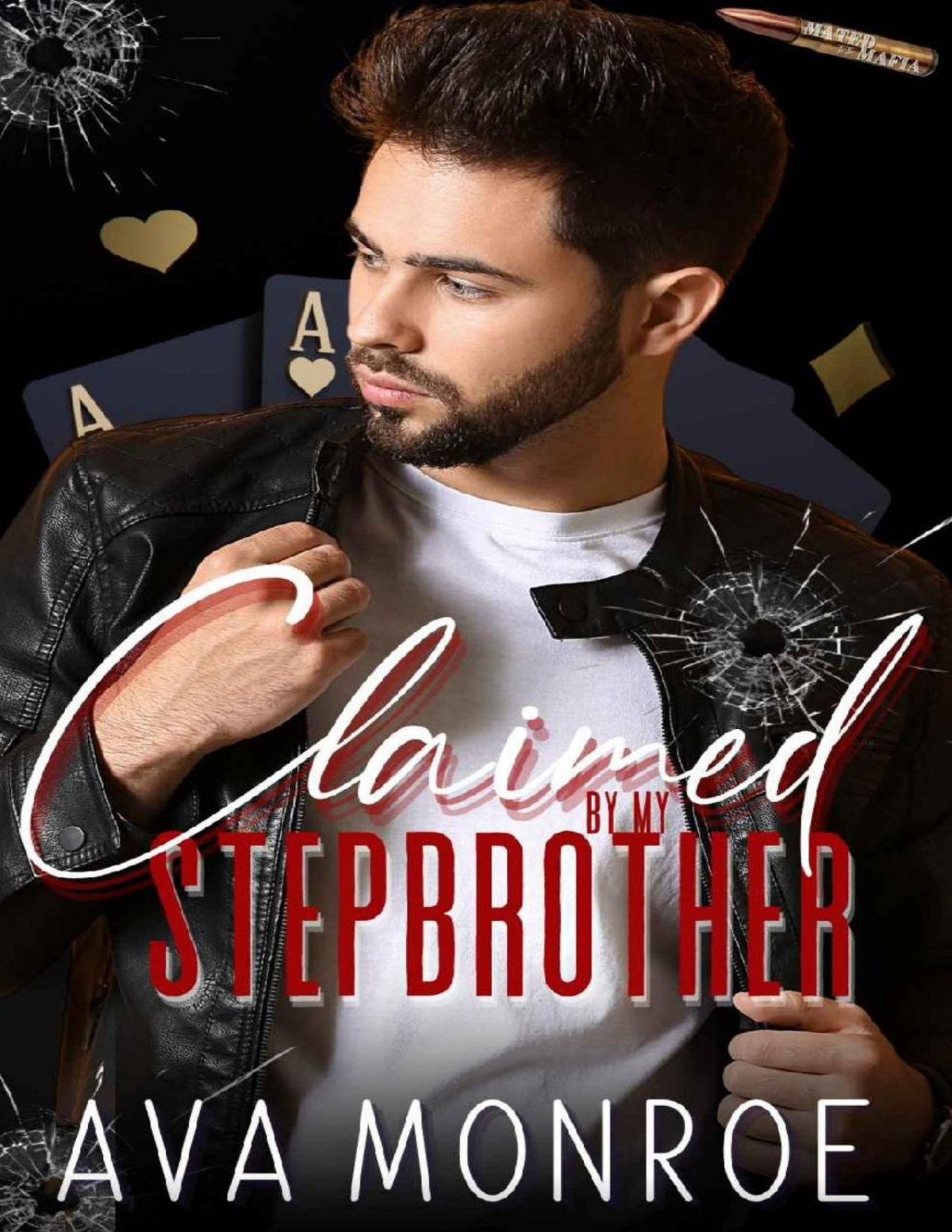 Claimed By My Stepbrother A Captive Mafia Romance Mated To The Mafia Ava Monroe