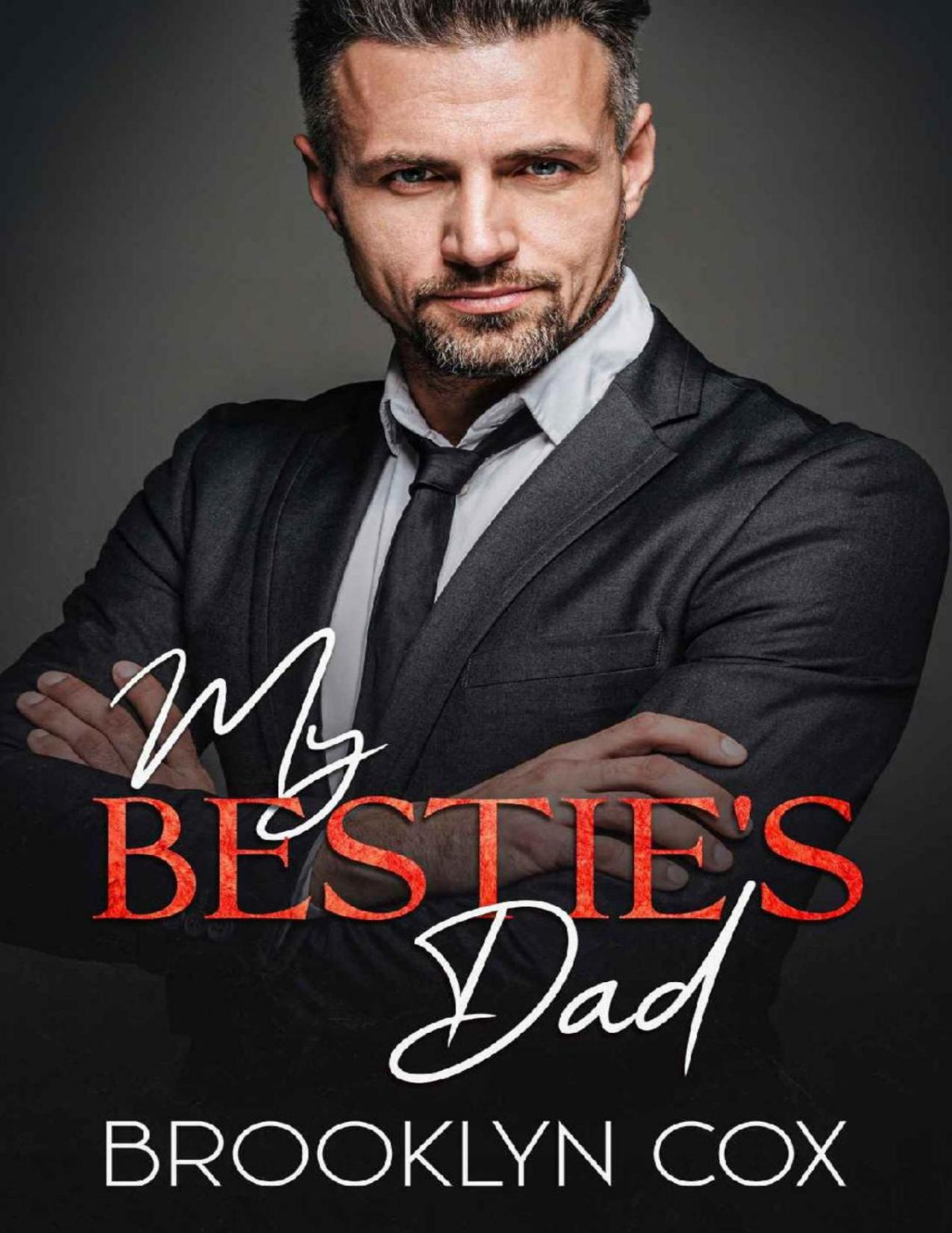 My Besties Dad A Billionaire Forbidden Romance Brooklyn Cox