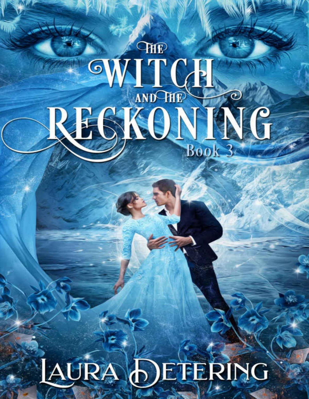 The Witch And The Reckoning The Witch In The Envelope Book 3 Laura Detering