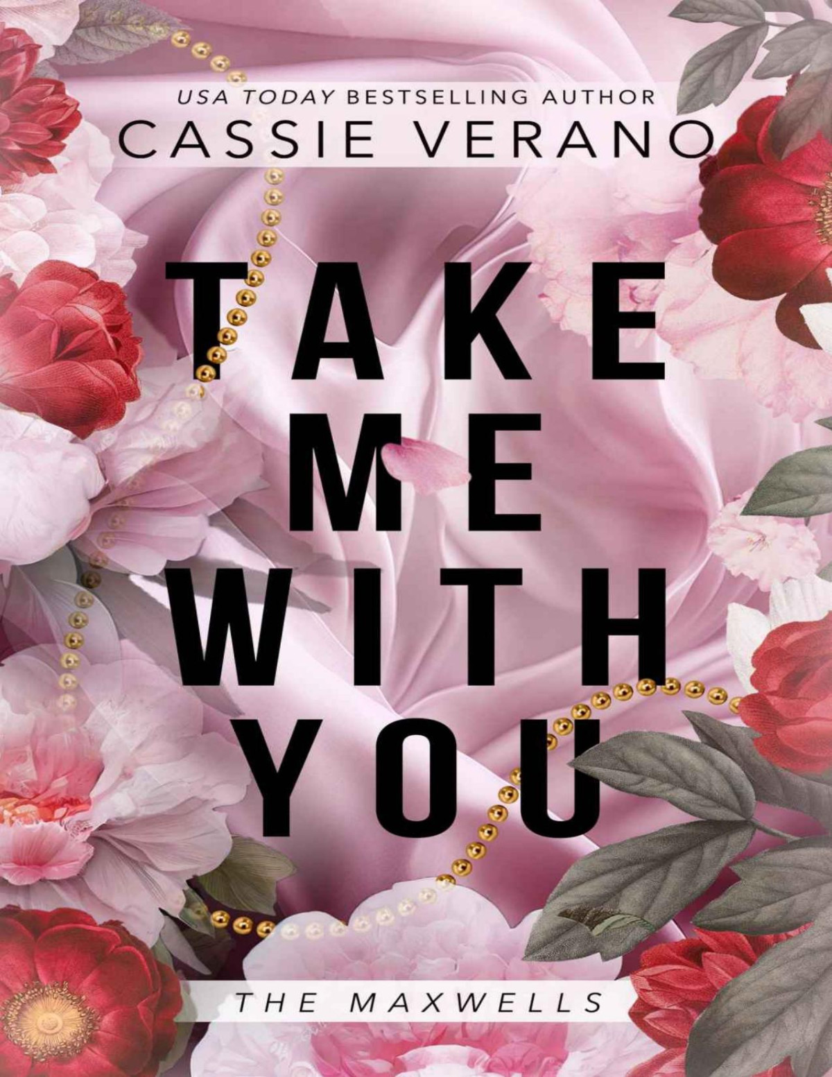 Take Me With You The Maxwells Verano Cassie