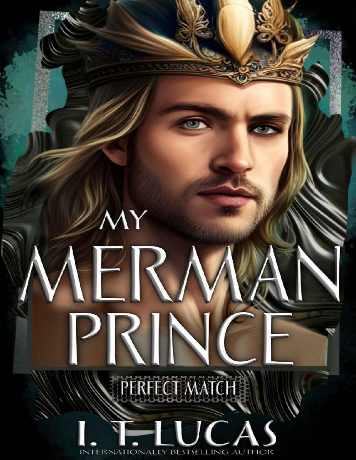 Perfect Match My Merman Prince I T Lucas