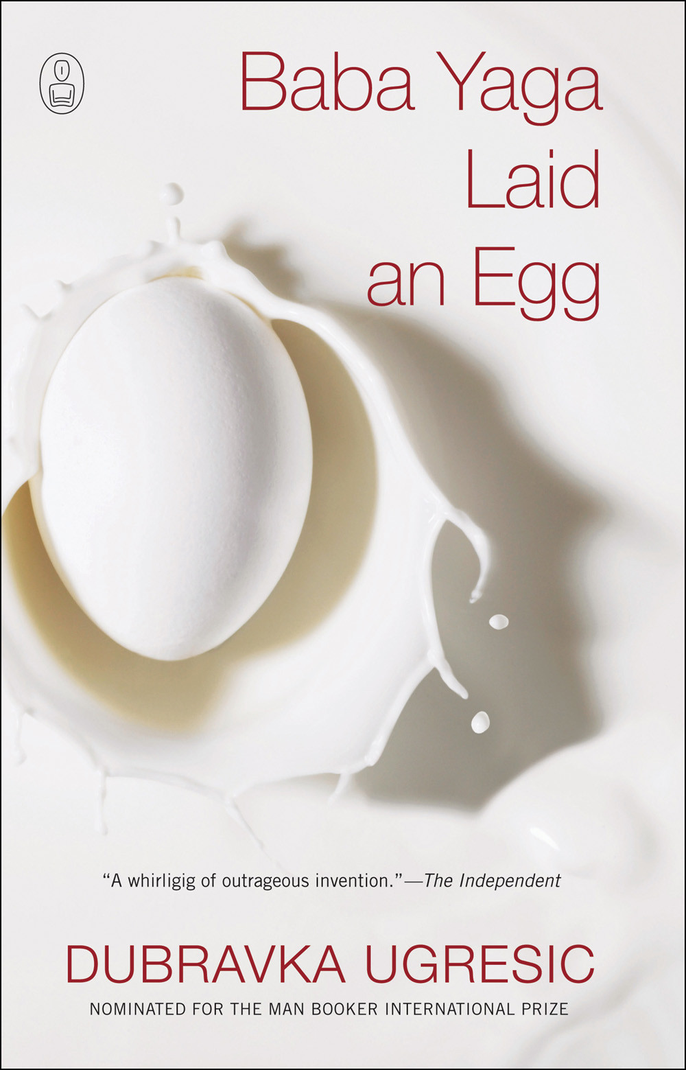 Baba Yaga Laid An Egg Dubravka Ugresic Celia Hawkesworth Mark Thompson